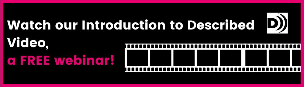 Introduction to Described Video: free webinar